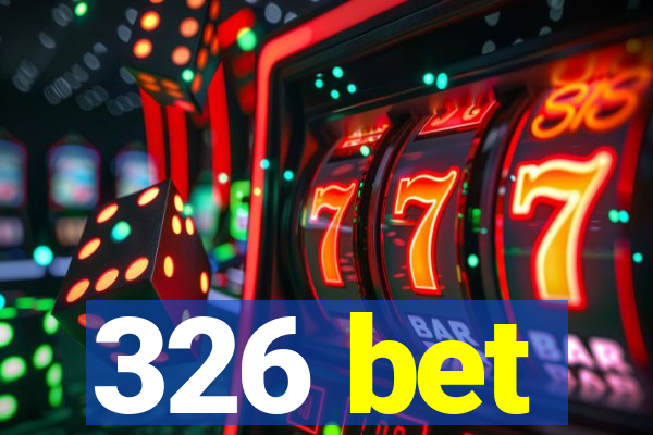 326 bet